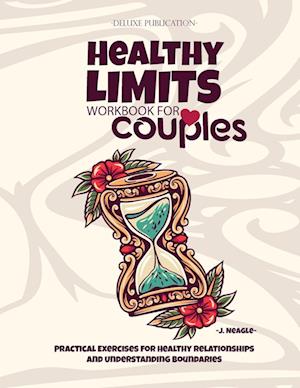 Healthy Limits Workbook for Couples