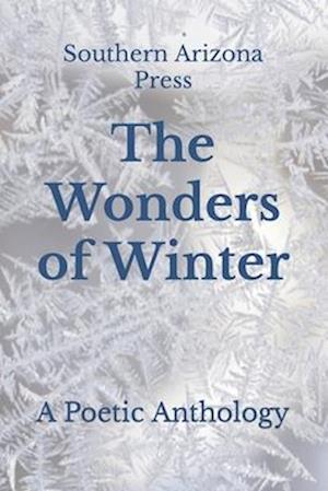 The Wonders of Winter: A Poetic Anthology