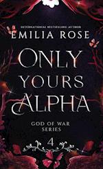 Only Yours Alpha