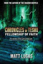 Chronicles of Yeshu: Fellowship of Faith 
