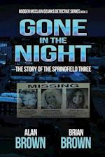Gone in the Night: The Story of the Springfield Three 