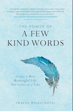 The Power of A Few Kind Words