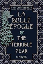 La Belle Époque & The Terrible Year