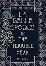 La Belle Époque & The Terrible Year