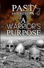 Past Safe Return: A Warrior's Purpose 