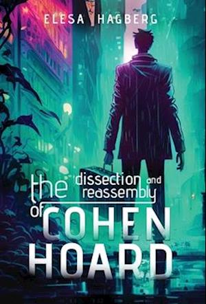 The Dissection and Reassembly of Cohen Hoard