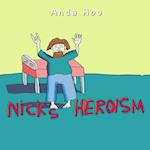 Nick's Heroism 