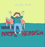Nick's Heroism 