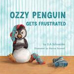 Ozzy Penguin Gets Frustrated 