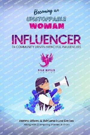 Becoming an Unstoppable Woman Influencer