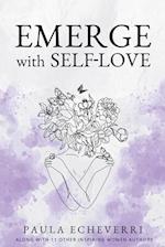 Emerge with Self-Love