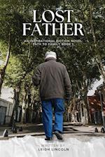 Lost Father: An Inspirational Fiction Novel Path to Family Book 1 