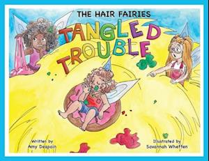 The Hair Fairies Tangled Trouble