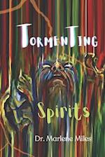 Tormenting Spirits 