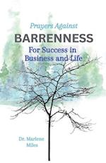 Prayers Against Barrenness: For Success in Business and Life 