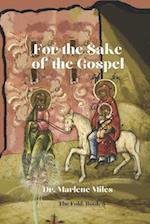 For the Sake of the Gospel: The Fold, Book 5 