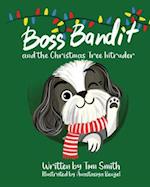 Boss Bandit and the Christmas Tree Intruder 