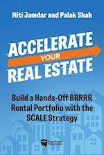 Accelerate Your Real Estate