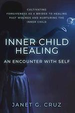 Inner Child Healing - An Encounter with Self