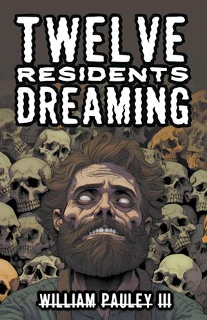 Twelve Residents Dreaming