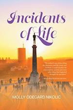 Incidents of Life 