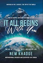 It All Begins with You: The Art of a Peaceful, Happy, and Healthy Life 