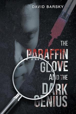 The Paraffin Glove And The Dark Genius