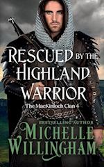 Rescued by the Highland Warrior