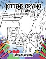 Kittens Crying in the Park