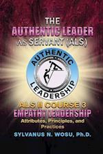 The Authentic Leader As Servant II Course 3