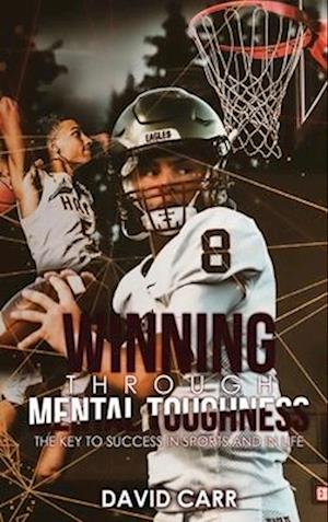 Winning Through Mental Toughness