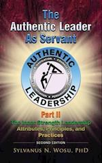 The Authentic Leader as Servant Part II