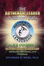 The Authentic Leader As Servant II Course 8