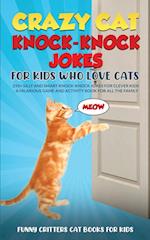 Crazy Cat Knock-Knock Jokes for Kids Who Love Cats