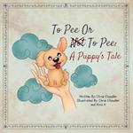 To Pee or Not to Pee: A Puppy's Tale 