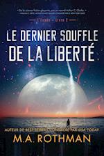 Le dernier souffle de la liberté