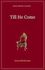 Till He Comes 