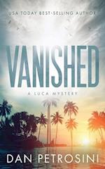 Vanished: A Luca Mystery Crime Thriller 