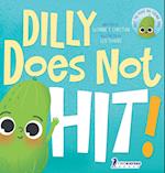 Dilly Does Not Hit!