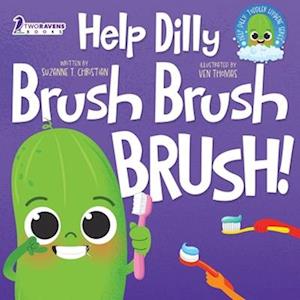 Help Dilly Brush Brush Brush!