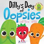 Dilly's Day Of Oopsies