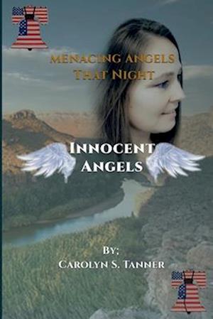 Menacing Angels:  Innocent Angels