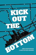Kick Out the Bottom