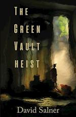 The Green Vault Heist 