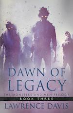 DAWN OF LEGACY: The Monsters And Men Trilogy, Book Three 