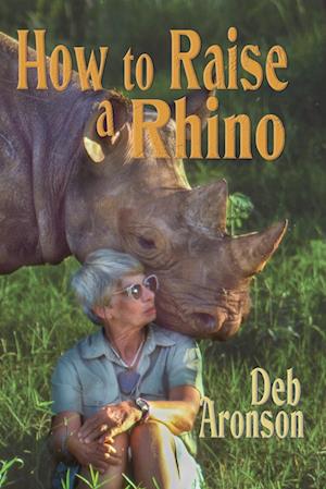 How to Raise a Rhino