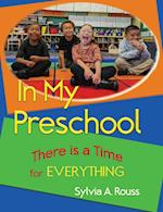 In My Preschool, There is a Time for Everything 