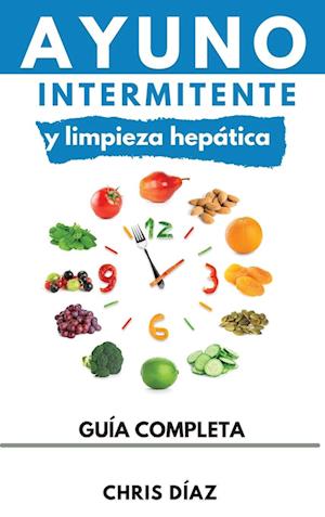 Ayuno Intermitente y Limpieza Hepática