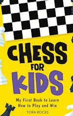 Chess for Kids: From Beginner to Champion: Complete Black and White Guide and Course 