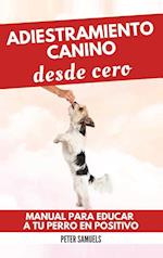 Adiestramiento Canino desde Cero